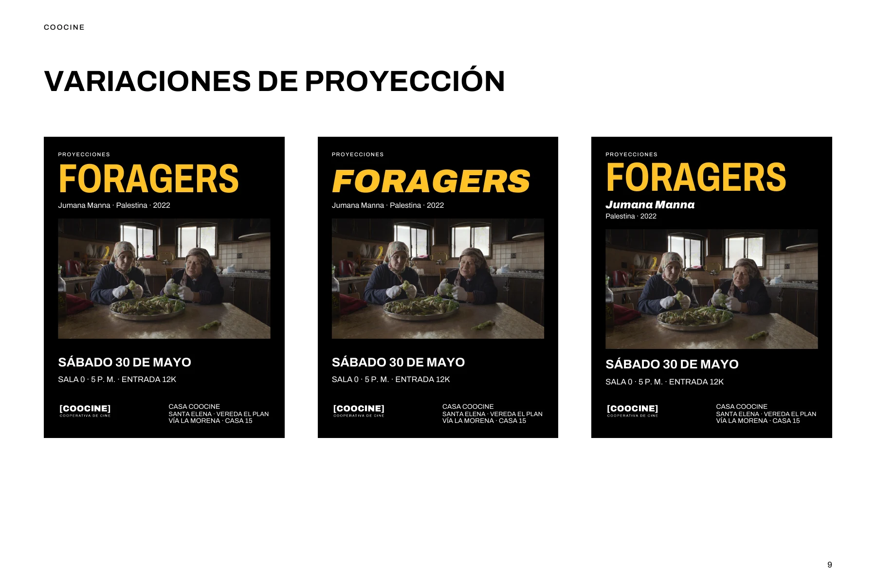 Una proyección, tres tratamientos tipográficos. El título cambia de voz mientras los créditos, la fecha y el lugar mantienen un orden claro.