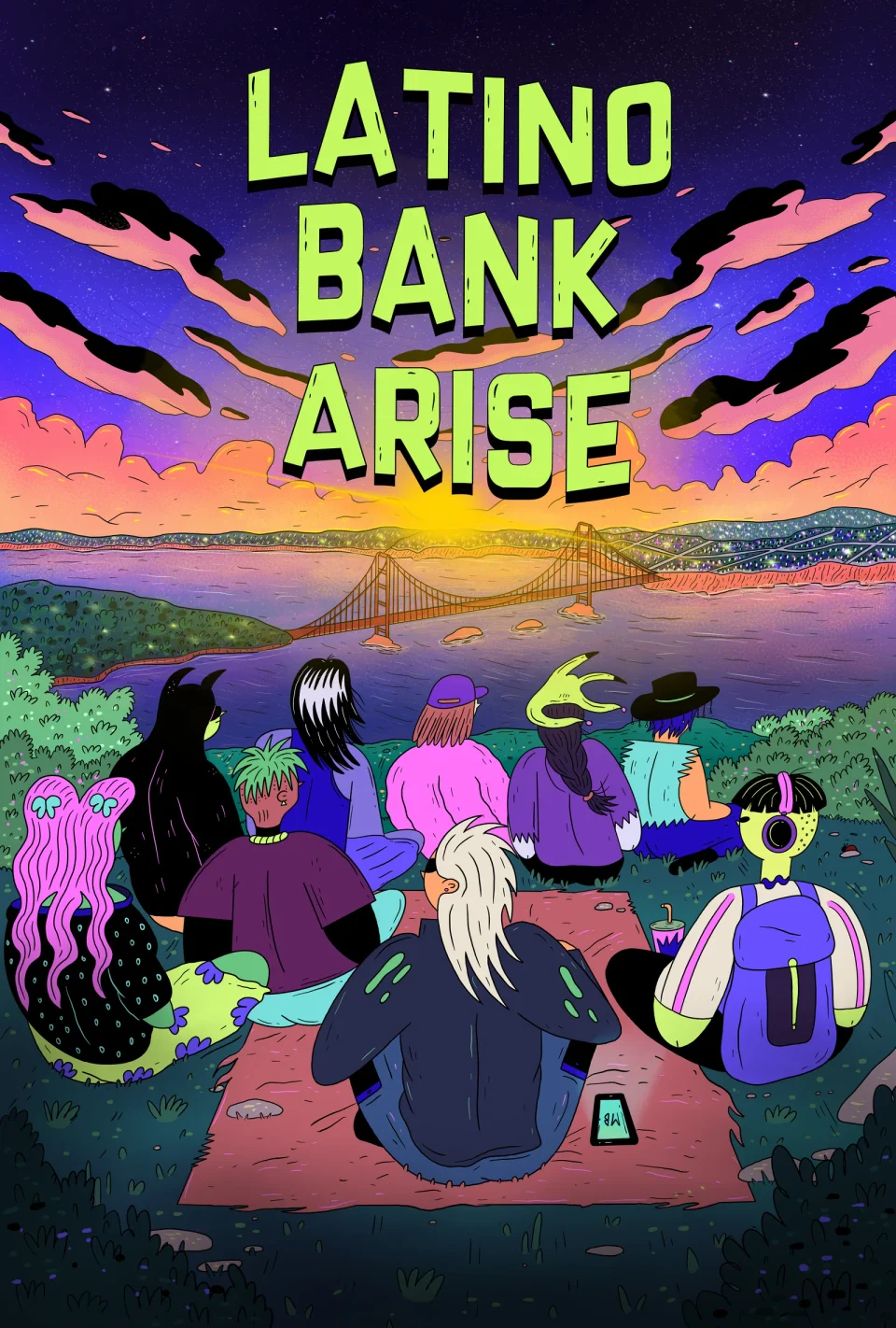 Latino Bank Arise: a poster of friends watching the sunset over the Golden Gate